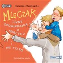 [Audiobook] CD MP3 Mleczak i inne opowiadania o Marcysiu i nie tylko 