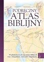 Podręczny Atlas Bibilijny - Tim Dowley 