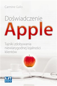 Doświadczenie Apple Tajniki zdobywania niewiarygodnej lojalności klientów - Polish Bookstore USA