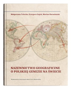 Nazewnictwo geograficzne o polskiej genezie na świecie - Polish Bookstore USA