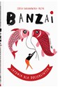 Banzai Japonia dla dociekliwych - Zofia Fabjanowska-Micyk