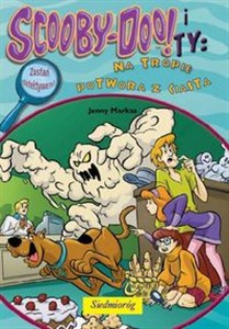 Scooby-Doo! i Ty Na tropie potwora z ciasta bookstore