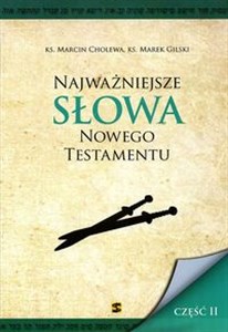 Najważniejsze słowa Nowego Testamentu część 2  