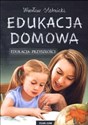 Edukacja domowa Edukacja przyszłości Polish Books Canada