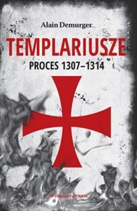 Templariusze Proces 1307-1314  