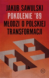 Pokolenie '89 Młodzi o polskiej transformacji Canada Bookstore