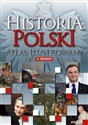 Historia Polski atlas ilustrowany  