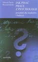 Jak pisać prace z psychologii poradnik dla studentów i badaczy Polish Books Canada