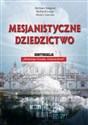 Mesjanistyczne dziedzictwo - Michael Baigent, Richard Leigh, Henry Lincoln