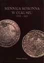 Mennica koronna w Olkuszu 1579-1601  buy polish books in Usa