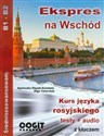Ekspres na Wschód Kurs języka rosyjskiego średniozaawansowany B1-B2 Polish Books Canada