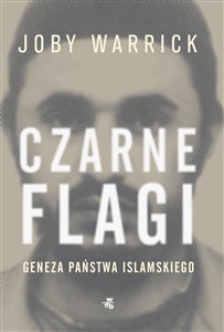 Czarne flagi Geneza Państwa Islamskiego chicago polish bookstore