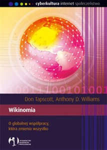 Wikinomia O globalnej współpracy, która zmienia wszystko - Polish Bookstore USA