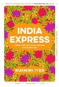 India Express Fresh and delicious recipes for every day - Rukmini Iyer Polish bookstore