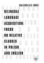 Bilingual Language Acquisition Focus on Relative Clauses in Polish and English Canada Bookstore