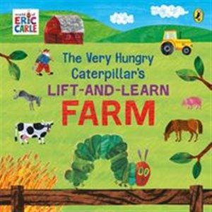 The Very Hungry Caterpillar’s Lift and Learn: Farm  - Polish Bookstore USA