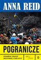 Pogranicze Podróż przez historię Ukrainy 988-2022 - Anna Reid to buy in USA