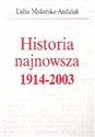 Historia najnowsza 1914 - 2003 - Lidia Mularska-Andziak to buy in USA