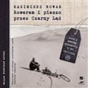 [Audiobook] Rowerem i pieszo przez Czarny Ląd Listy z podróży afrykańskiej z lat 1931-1936 - Nowak Kazimierz