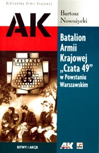 Batalion Armii Krajowej Czata 49 w Powstaniu Warszawskim polish usa