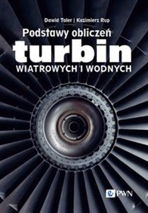 Podstawy obliczeń turbin wiatrowych i wodnych  Bookshop