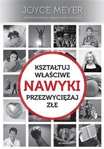 Nawyki kształtuj właściwe, przezwyciężaj złe - Polish Bookstore USA