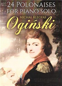24 Polonaises for Piano Solo - M. K. Ogiński online polish bookstore