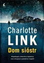 Dom sióstr - Charlotte Link  