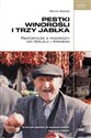 Pestki winorośli i trzy jabłka Reportaże z podróży do Gruzji i Armenii - Marcin Sawicki books in polish