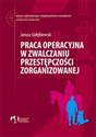 Praca operacyjna w zwalczaniu przestępczości zorganizowanej polish books in canada