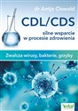CDL/CDS silne wsparcie w procesie zdrowienia Zwalcza wirusy, bakterie, grzyby - Antje Oswald
