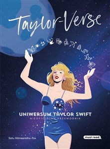 Taylor-Verse. Uniwersum Taylor Swift. Nieoficjalny przewodnik to buy in Canada