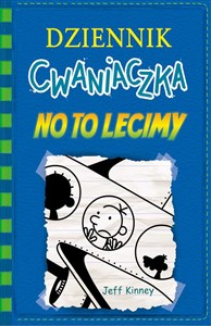 Dziennik cwaniaczka 12 No to lecimy  