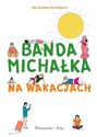 Banda Michałka Na wakacjach Polish bookstore