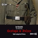 [Audiobook] Gestapo w Polsce Tajniki szpiegostwa III Rzeszy online polish bookstore