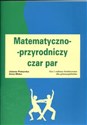 Matematyczno przyrodniczy czar par Gry i zabawy konkursowe dla gimnazjalistów  