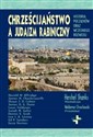 Chrześcijaństwo a judaizm rabiniczny Historia początków oraz wczesnego rozwoju - Hershel Shanks