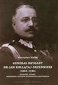 Generał brygady dr Jan Kołłątaj-Srzednicki 1883-1944 Żołnierz, lekarz, komendant Centrum Wyszkolenia Sanitarnego Canada Bookstore