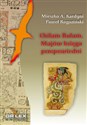Chilam Balam z Chumayel Majów Księga Przepowiedni online polish bookstore