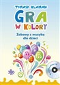 Gra w kolory + CD Zabawy z muzyką dla dzieci polish books in canada