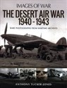 The Desert Air War 1940-1943 Rare Photographs from Wartime Archives books in polish