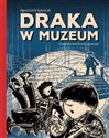 Draka w Muzeum - Agata Loth-Ignaciuk