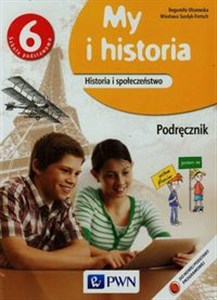 My i historia Historia i społeczeństwo 6 Podręcznik Szkoła podstawowa chicago polish bookstore