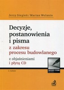 Decyzje, postanowienia i pisma z zakresu procesu budowlanego z objaśnieniami i płytą CD Polish Books Canada
