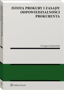 Istota prokury i zasady odpowiedzialności prokurenta Polish Books Canada