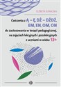 Ćwiczenia z Ą - Ę, DŻ - DŻDŻ, EM, EN, OM, ON do zastosowania w terapii pedagogicznej, na zajęciach lekcyjnych i pozalekcyjnych z uczniami w wieku 13+  