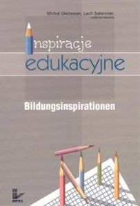 Inspiracje edukacyjne. Polsko-niemieckie prolegomena do studium nad współczesną szkołą  - Polish Bookstore USA