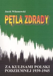 Pętla zdrady Za kulisami Polski podziemnej 1939-1945 to buy in USA