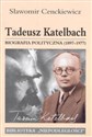 Tadeusz Katelbach Biografia polityczna 1897-1977  