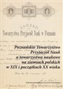 Poznańskie Towarzystwo Przyjaciół Nauk a towarzystwa naukowe na ziemiach polskich w XIX i początkach XX wieku chicago polish bookstore